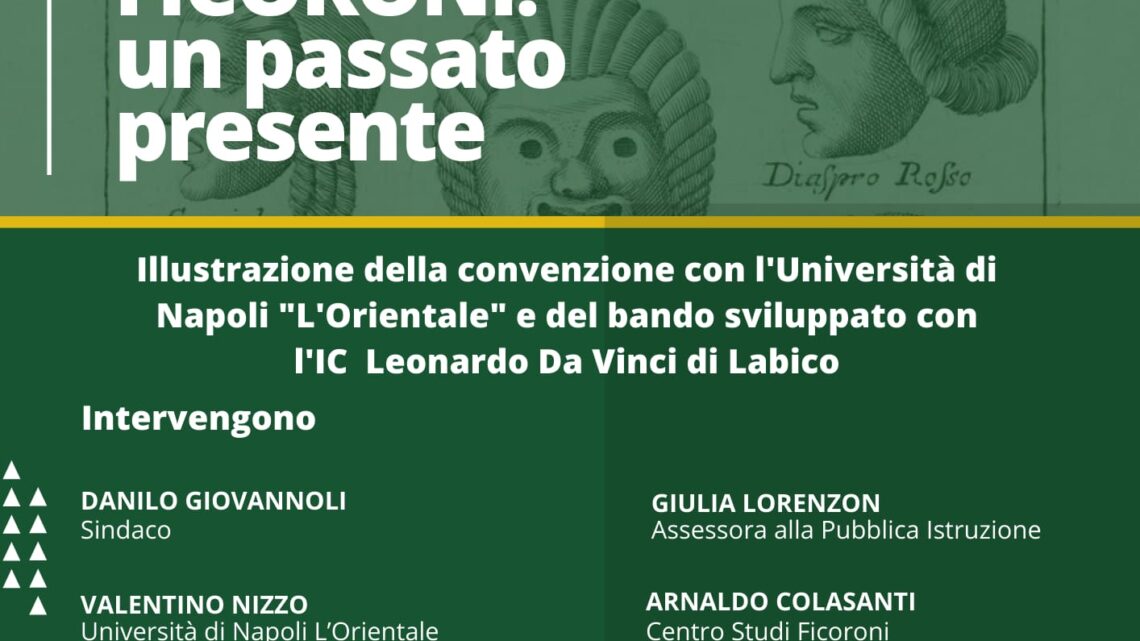 FICORONI: UN PASSATO PRESENTE. INCONTRO A PALAZZO CONTI DI LABICO